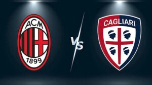 Trận đấu giữa AC Milan vs Cagliari