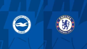 Trận đấu giữa Brighton vs Chelsea