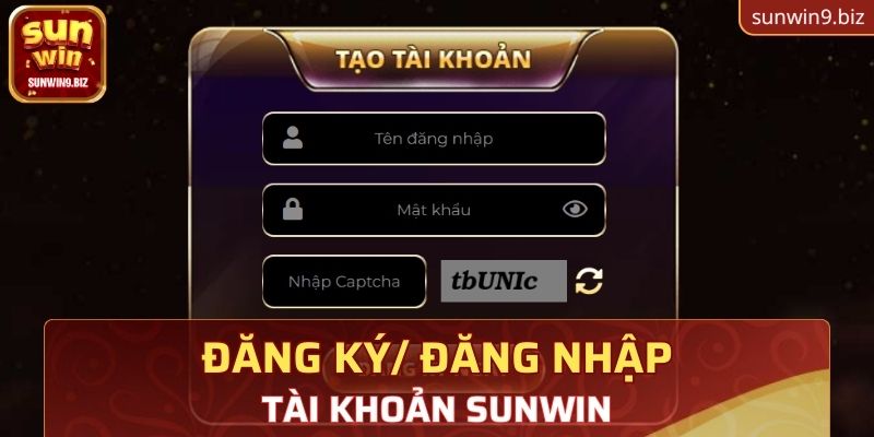 Đăng ký/ đăng nhập tài khoản Sunwin